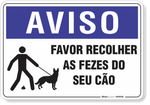 4417-placa-aviso-favor-recolher-as-fezes-do-seu-cao-pvc-semi-rigido-44x29cm-fita-dupla-face-3m-1