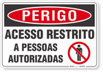 4419-placa-perigo-acesso-restrito-a-pessoas-autorizadas-pvc-semi-rigido-60x45cm-fita-dupla-face-3m-1