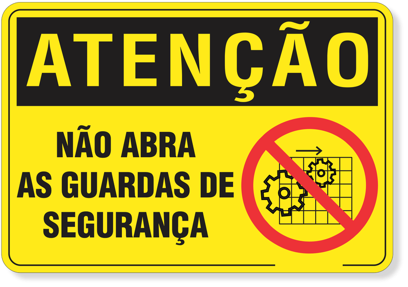 4423-placa-atencao-nao-abra-as-guardas-de-seguranca-pvc-semi-rigido-26x18cm-furos-6mm-parafusos-nao-incluidos-1