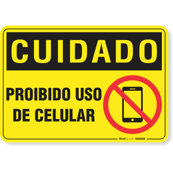 Placa Cuidado Proibido Uso De Celular