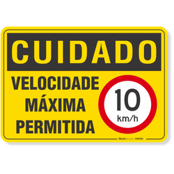 Placa Cuidado Velocidade Máxima Permitida 10km/h