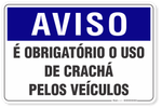 AVISO---E-OBRIGATORIO-O-USO-DE-CRACHA-PELOS-VEICULOS