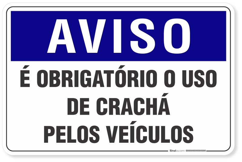 AVISO---E-OBRIGATORIO-O-USO-DE-CRACHA-PELOS-VEICULOS