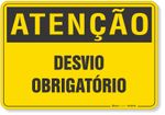 PLACA-ATENCAO-DESVIO-OBRIGATORIO