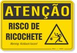 PLACA-ATENCAO-RISCO-DE-RICOCHETE