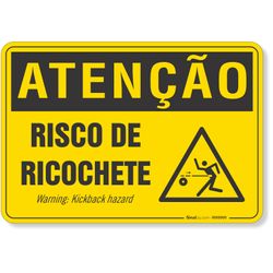 Placa Atenção Risco De Ricochete
