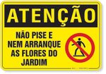 4524-placa-atencao-nao-pise-e-nem-arranque-as-flores-do-jardim-aluminio-acm-60x40cm-fita-dupla-face-3m-1