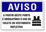 4529-placa-aviso-a-partir-deste-ponto-e-obrigatorio-o-uso-de-colete-ou-vestimenta-refletiva-pvc-semi-rigido-26x18cm-furos-6mm-parafusos-nao-incluidos-1