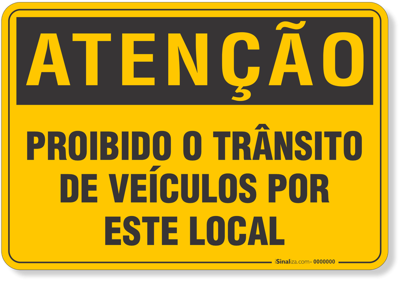 4535-placa-atencao-proibido-o-transito-de-veiculos-por-este-local-pvc-semi-rigido-26x18cm-furos-6mm-parafusos-nao-incluidos-1
