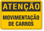 4537-placa-atencao-movimentacao-de-carros-pvc-semi-rigido-26x18cm-furos-6mm-parafusos-nao-incluidos-1