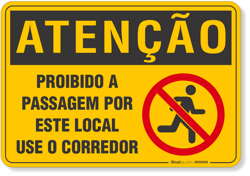 4541-placa-atencao-proibido-a-passagem-por-este-local-use-o-corredor-p1-pvc-semi-rigido-26x18cm-furos-6mm-parafusos-nao-incluidos-1
