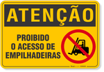 4542-placa-atencao-proibido-o-acesso-de-empilhadeiras-pvc-semi-rigido-26x18cm-furos-6mm-parafusos-nao-incluidos-1