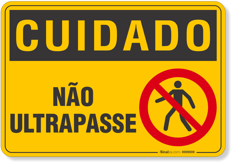 4546-placa-cuidado-nao-ultrapasse-pvc-semi-rigido-26x18cm-furos-6mm-parafusos-nao-incluidos-1