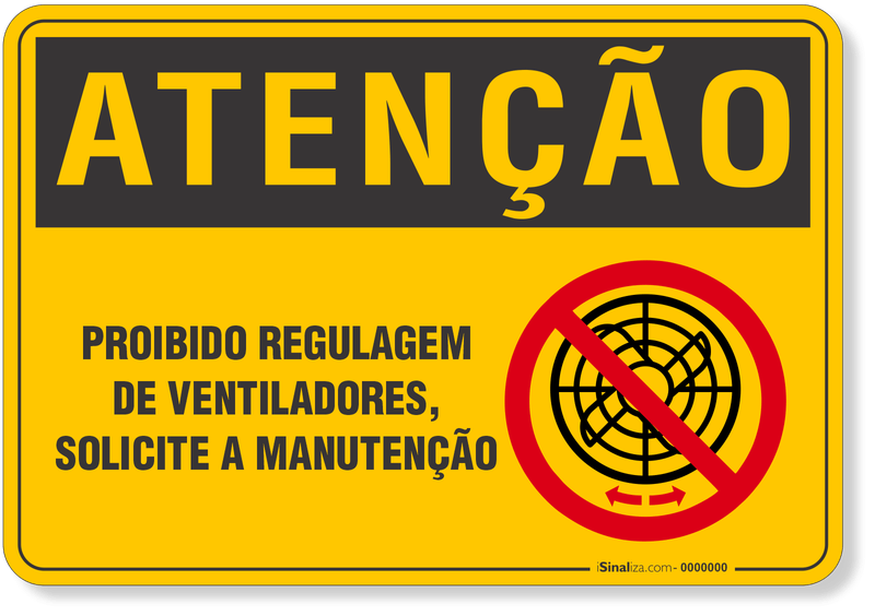 4551-placa-atencao-proibido-regulagem-de-ventiladores-solicite-a-manutencao-pvc-semi-rigido-26x18cm-furos-6mm-parafusos-nao-incluidos-1