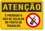 4555-placa-atencao-e-proibido-o-uso-de-celular-no-posto-de-trabalho-pvc-2mm-36x26cm-furos-6mm-parafusos-nao-incluidos-1