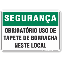 Placa Segurança Obrigatório Uso De Tapete De Borracha Neste Local