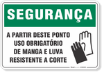 4562-placa-seguranca-a-partir-deste-ponto-uso-obrigatorio-de-manga-e-luva-resistente-a-corte-pvc-semi-rigido-26x18cm-furos-6mm-parafusos-nao-incluidos-1