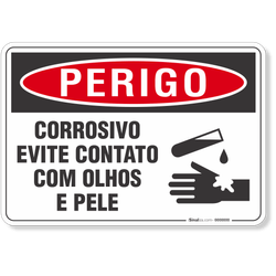 Placa Perigo Corrosivo Evite Contato Com Olhos E Pele