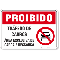 Placa Proibido Tráfego De Carros Área Exclusiva De Carga E Descarga