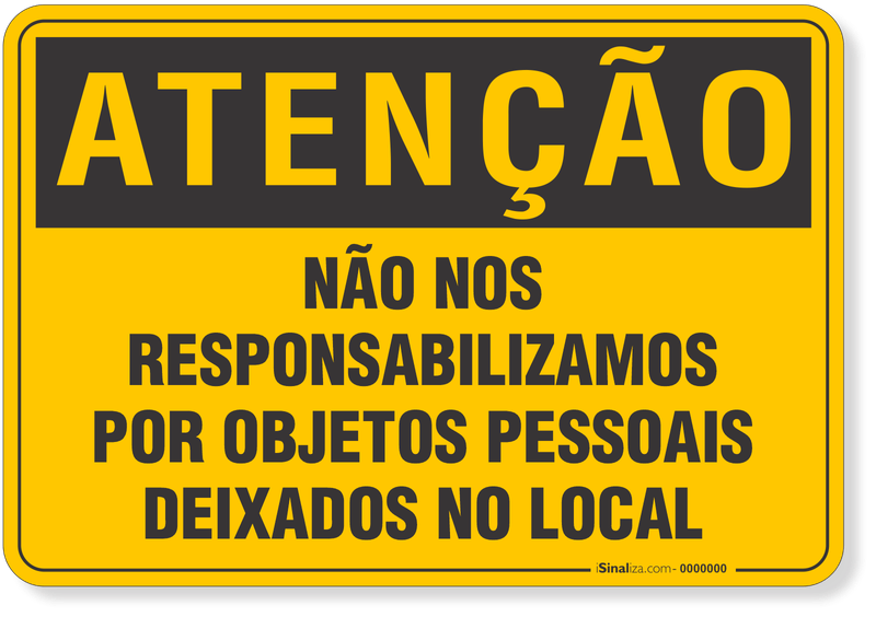 4594-placa-atencao-nao-nos-responsabilizamos-por-objetos-pessoais-deixados-no-local-aluminio-acm-60x40cm-fita-dupla-face-3m-1