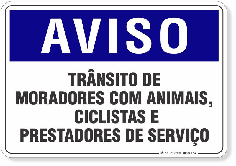 4673-placa-aviso-transito-de-moradores-com-animais-ciclistas-e-prestadores-de-servico-pvc-semi-rigido-26x18cm-furos-6mm-parafusos-nao-incluidos-1