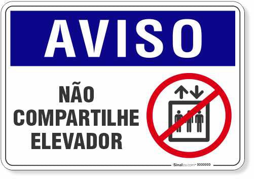 4699-placa-aviso-nao-compartilhe-elevador-pvc-semi-rigido-26x18cm-furos-6mm-parafusos-nao-incluidos-1