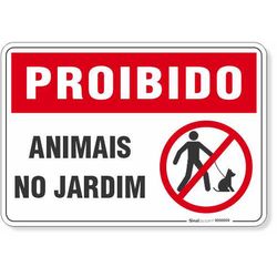 Placa Proibido Animais No Jardim