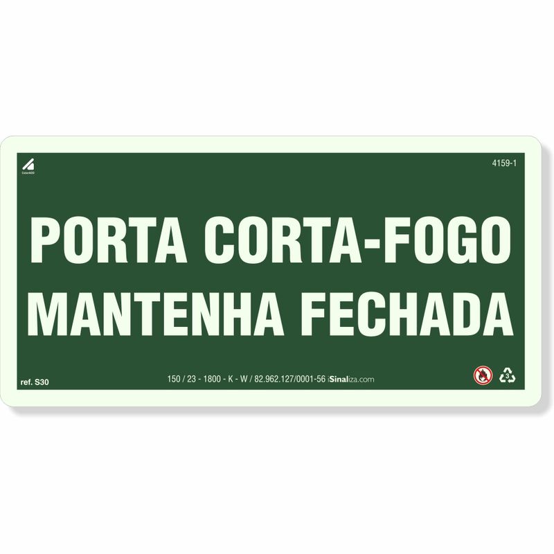 Placa de PVC Fotoluminescente Auto-Adesiva 20x40cm Porta Corta-Fogo  Mantenha Fechada - 360 AN - SINALIZE P3484730