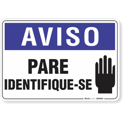 Placa Aviso  Pare Identifique-Se